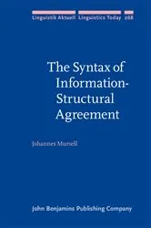 Book cover of The Syntax of Information-Structural Agreement by Johannes Mursell