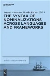 Book cover of The Syntax of Nominalizations across Languages and Frameworks by Artemis Alexiadou