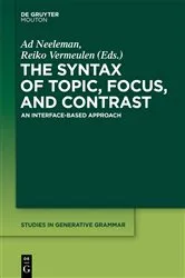 Book cover of The Syntax of Topic, Focus, and Contrast by Ad Neeleman