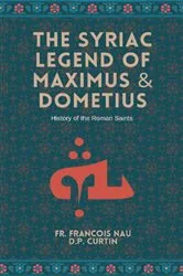 Book cover of The Syriac Legend of Maximus & Dometius by Francois Nau