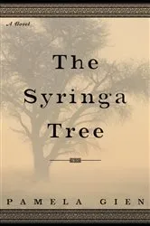 Book cover of The Syringa Tree by Pamela Gien