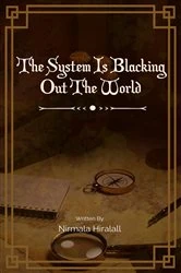 Book cover of The System Is Blacking Out The World by Nirmala Hiralall