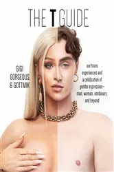 Book cover of The T Guide by Gigi Gorgeous