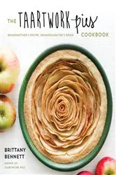 Book cover of The Taartwork Pies Cookbook by Brittany Bennett