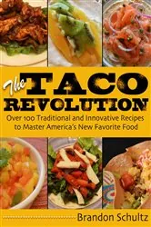 Book cover of The Taco Revolution by Brandon Schultz