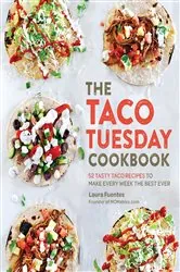 Book cover of The Taco Tuesday Cookbook by Laura Fuentes