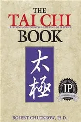 Book cover of The Tai Chi Book by Robert Chuckrow