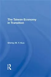 Book cover of The Taiwan Economy In Transition by Shirley W Y Kuo
