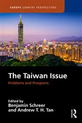 Book cover of The Taiwan Issue: Problems and Prospects by Benjamin Schreer