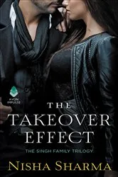 Book cover of The Takeover Effect by Nisha Sharma