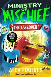 Book cover of The Takeover by Alex Foulkes