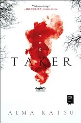 Book cover of The Taker by Alma Katsu