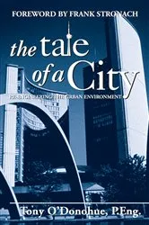 Book cover of The Tale of a City by Tony O'Donohue