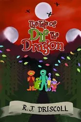 Book cover of The Tale of Dif the Dragon by R J Driscoll