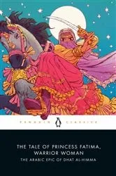 Book cover of The Tale of Princess Fatima, Warrior Woman by Melanie Magidow