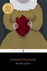 Book cover of The Tale of Tales by Giambattista Basile