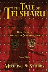 Book cover of The Tale of Telsharu (2nd ed.) by Valerie Mechling