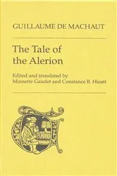Book cover of The Tale of the Alerion by Guillaume De Machaut