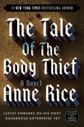Book cover of The Tale of the Body Thief by Anne Rice