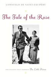 Book cover of The Tale of the Rose by Consuelo de Saint-Exupery