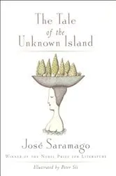 Book cover of The Tale of the Unknown Island by José Saramago