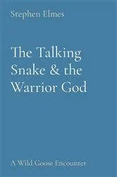 Book cover of The Talking Snake & the Warrior God by Stephen Elmes