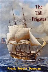 Book cover of The Tall Frigates by Unknown