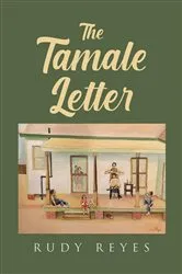 Book cover of The Tamale Letter by Rudy Reyes