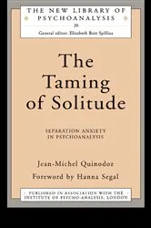 Book cover of The Taming of Solitude by Jean-Michel Quinodoz