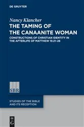 Book cover of The Taming of the Canaanite Woman by Nancy Klancher