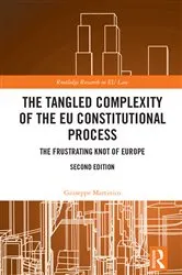 Book cover of The Tangled Complexity of the EU Constitutional Process (2nd ed.) by Giuseppe Martinico