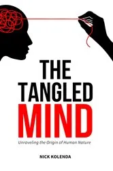 Book cover of The Tangled Mind by Nick Kolenda