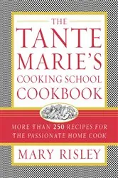Book cover of The Tante Marie's Cooking School Cookbook by Mary S. Risley