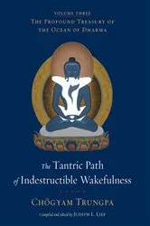 Book cover of The Tantric Path of Indestructible Wakefulness by Chögyam Trungpa