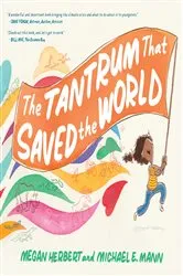 Book cover of The Tantrum That Saved the World by Megan Herbert