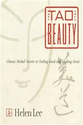 Book cover of The Tao of Beauty by Helen Lee