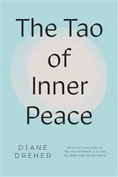Book cover of The Tao of Inner Peace by Diane Dreher