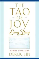 Book cover of The Tao of Joy Every Day by Derek Lin