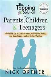 Book cover of The Tapping Solution for Parents, Children & Teenagers by Nick Ortner