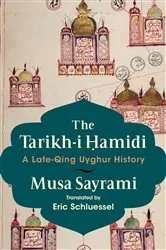 Book cover of The Tarikh-i Ḥamidi by Musa Sayrami