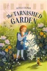 Book cover of The Tarnished Garden by Alyssa Colman
