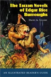 Book cover of The Tarzan Novels of Edgar Rice Burroughs by David A. Ullery