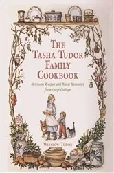 Book cover of The Tasha Tudor Family Cookbook by Winslow Tudor