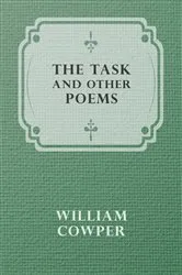 Book cover of The Task and Other Poems by William Cowper