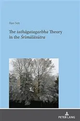 Book cover of The tathāgatagarbha Theory in the Śrīmālāsūtra by Hao Sun