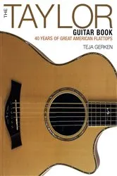 Book cover of The Taylor Guitar Book by Teja Gerken