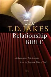 Book cover of The T.D. Jakes Relationship Bible by T.D. Jakes