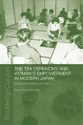 Book cover of The Tea Ceremony and Women's Empowerment in Modern Japan by Etsuko Kato