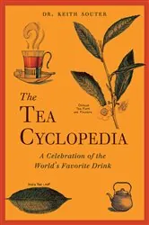 Book cover of The Tea Cyclopedia by Keith Souter