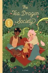 Book cover of The Tea Dragon Society by K. O'Neill